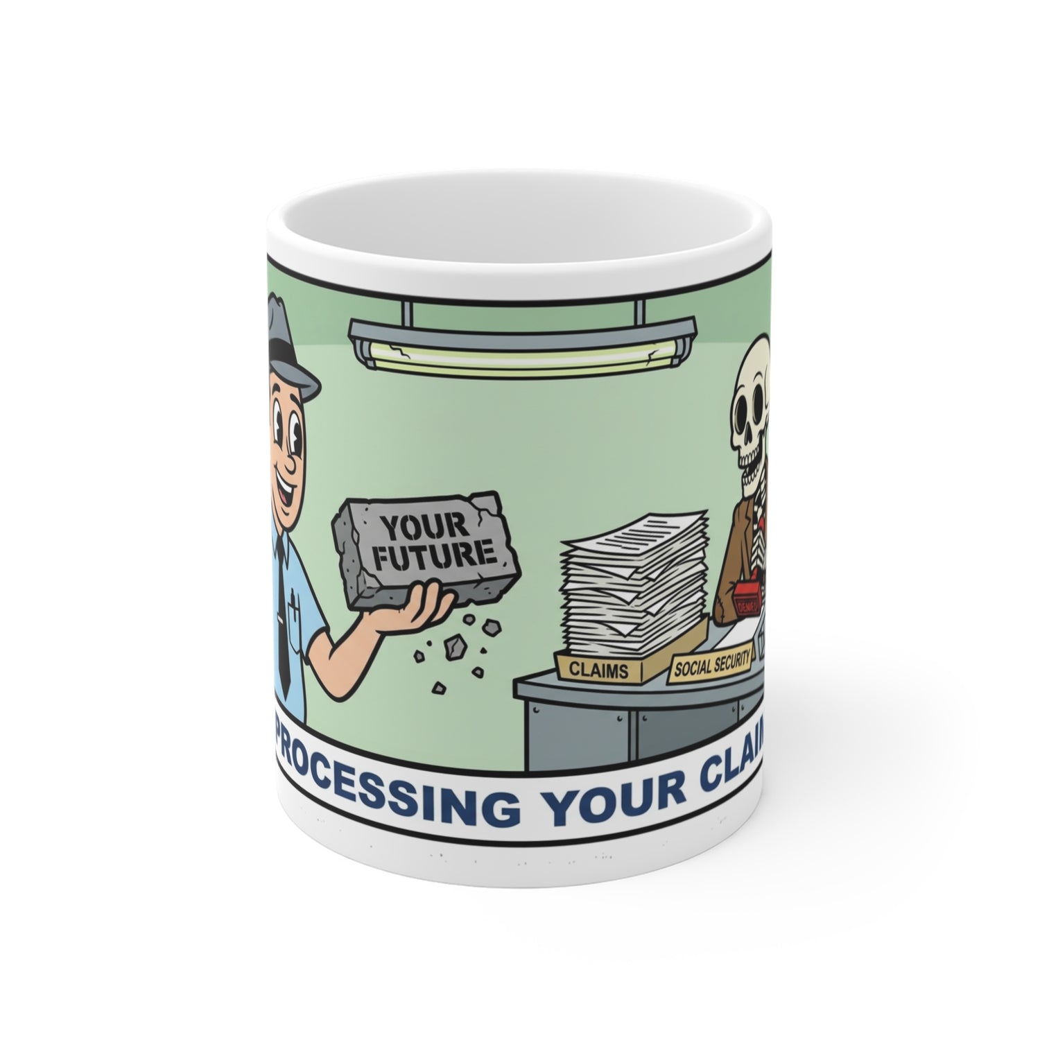 Processing Your Claim — Mug
