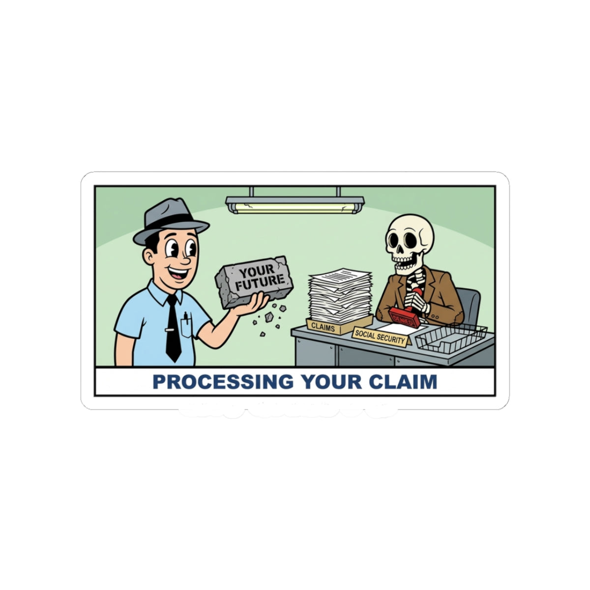 Processing Your Claim — Sticker