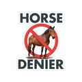 Stop Believing In Horses — Sticker — view 2