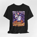 The Streets Are Listening — Tee — view 11
