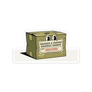 Depleted Thoughts & Prayers Strategic Reserve Sticker