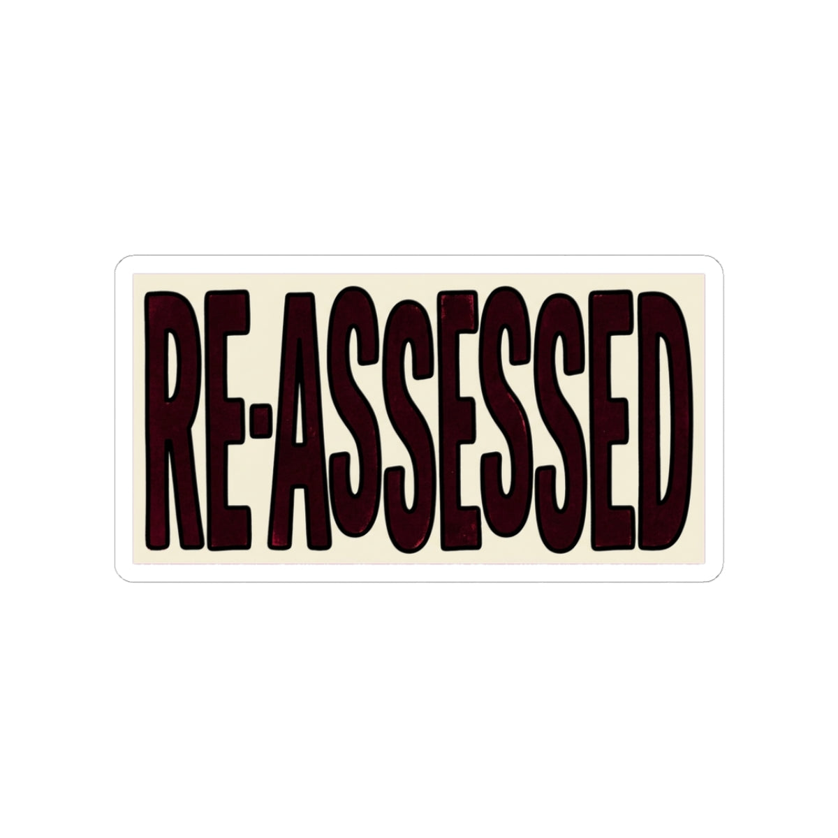 RE-ASSESSED — Sticker