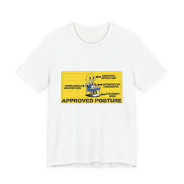 Correct Seating Posture For Re-Education Funny Dystopian T-Shirt