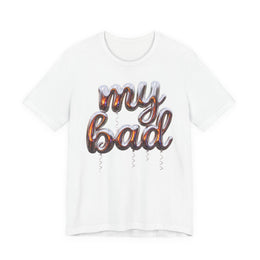 My Bad — Tee