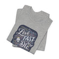 Live Fast Est Never — Tee — view 16
