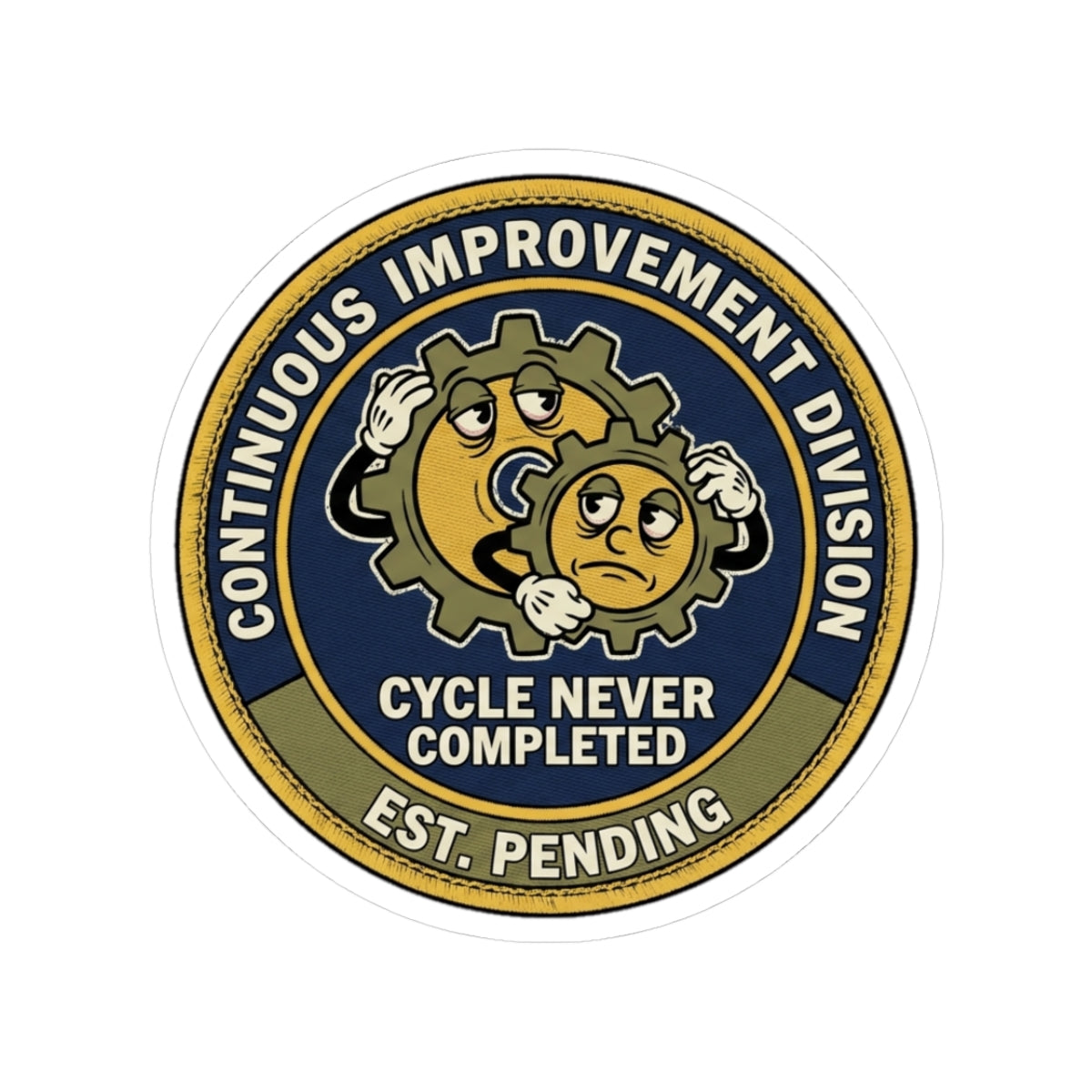 Continuous Improvement Division — Cycle Never Completed — Sticker