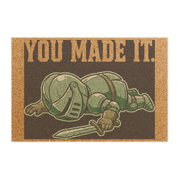 You Made It — Doormat