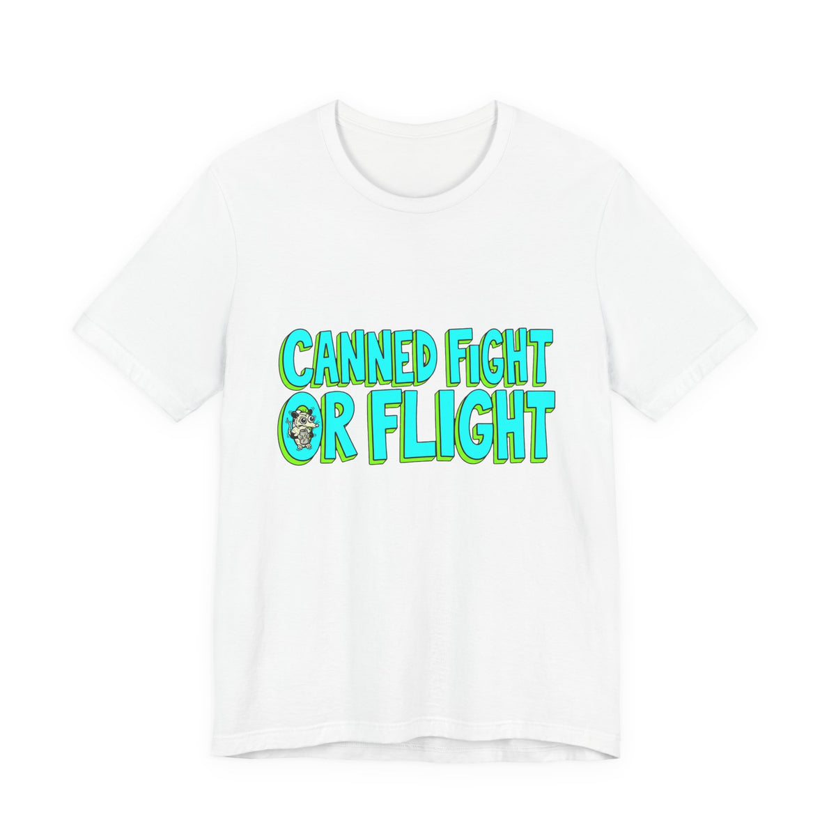 Canned Fight-Or-Flight — Tee