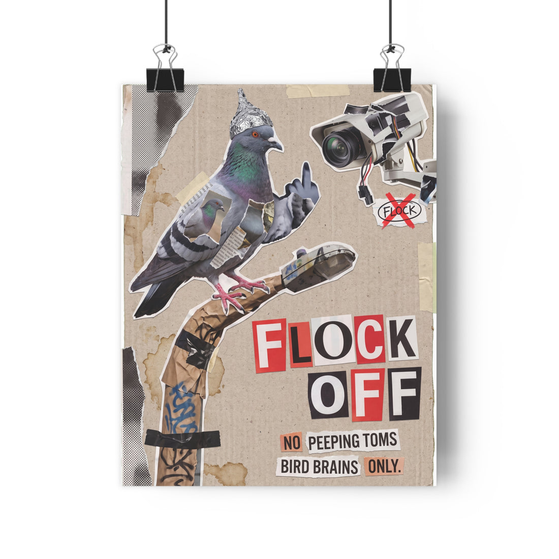 Gritty punk zine style poster with a pigeon and text saying flock off, poking fun at the birds aren't real conspiracy.