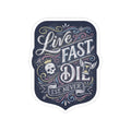 Live Fast Est Never — Sticker — view 2