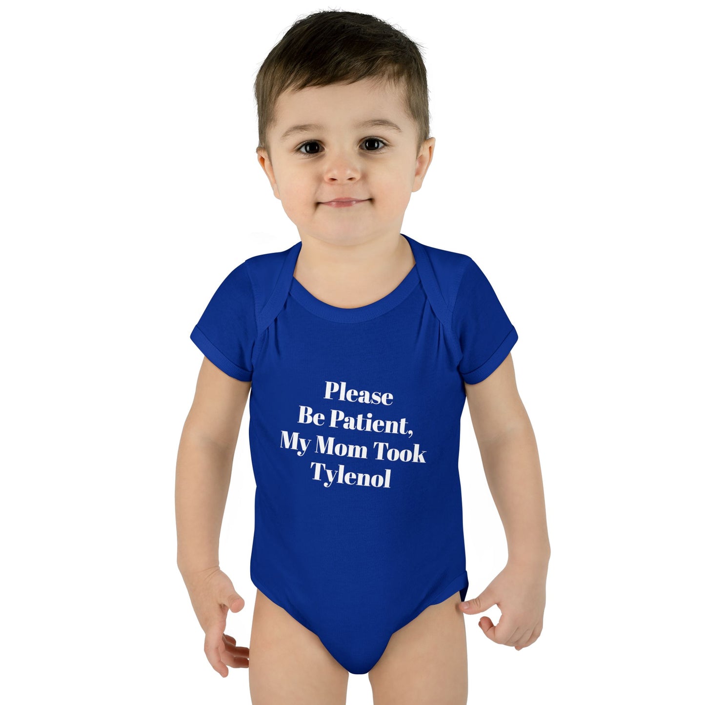 Please Be Patient, My Mom Took Tylenol Onesie