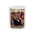 You Sure About That — Mug — view 1