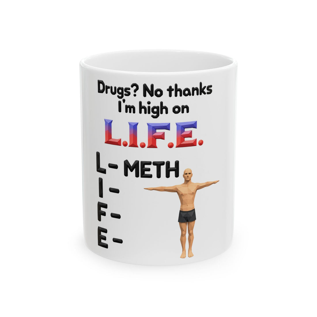 L Is For Meth Mug — High on Life Meme Low Poly T