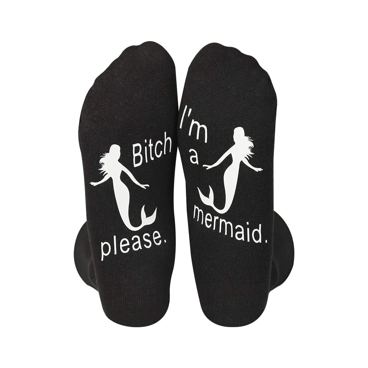 Bitch Please, I’m a Mermaid Socks