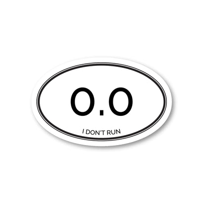 0.0 – I Don’t Run Stickers (3-Pack)