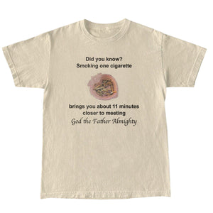 Eleven Minutes Closer — Funny Smoker Graphic T-Shirt