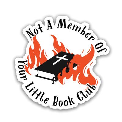 Not a Member of Your Little Book Club Stickers (3-Pack)