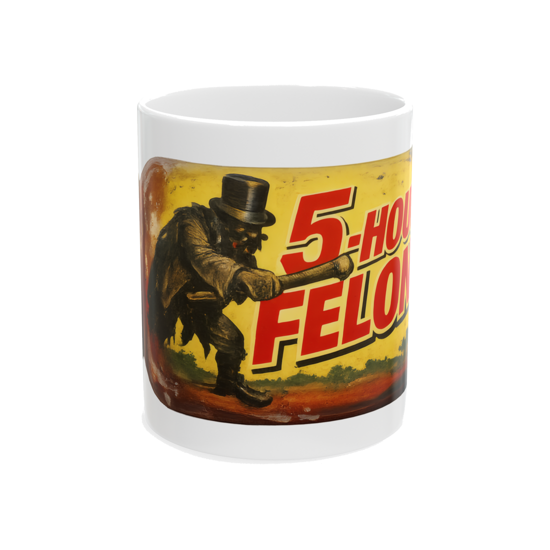 5-Hour Felony — Mug