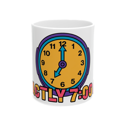 7:00 AM Sharp Mug — Funny One-of-a-Kind Coffee Cup