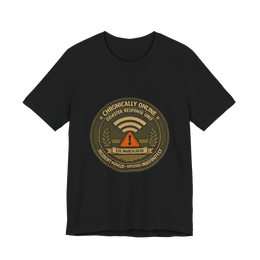 Chronically Online Disaster Response, Incident #69420, Authorized Personnel Only — T-Shirt