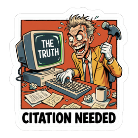 Citation Needed Sticker — Funny Edit War Laptop Decal