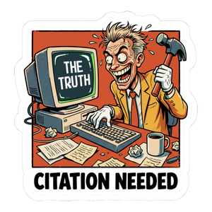 Citation Needed Sticker — Funny Edit War Laptop Decal — White