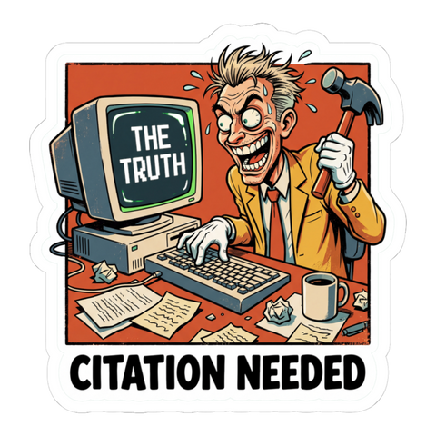 Citation Needed Sticker — Funny Edit War Laptop Decal — White