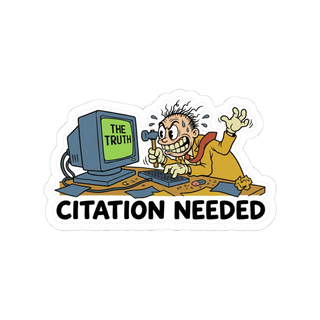 Citation Needed Sticker — Funny Edit War Laptop Decal