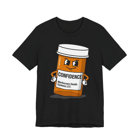 Confidence (Rx) Prescription Shirt — Funny Grindset Tee