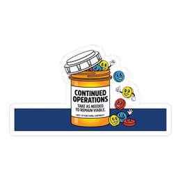 Continued Operations Prescription Sticker — Funny Corporate Decal