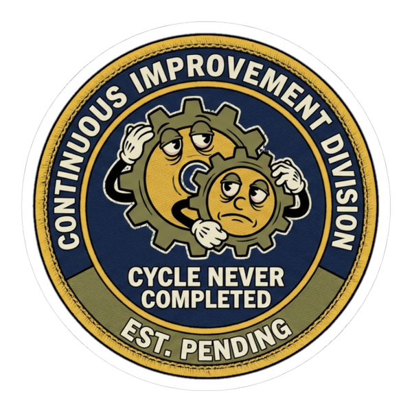Continuous Improvement Division — Funny Corporate Sticker