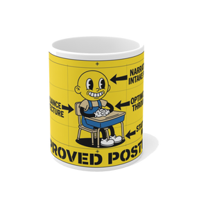 Correct Seating Posture Re-Education — Funny Office Mug