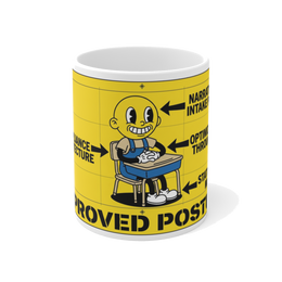 Correct Seating Posture Re-Education — Funny Office Mug