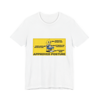 Correct Seating Posture For Re-Education Funny Dystopian T-Shirt