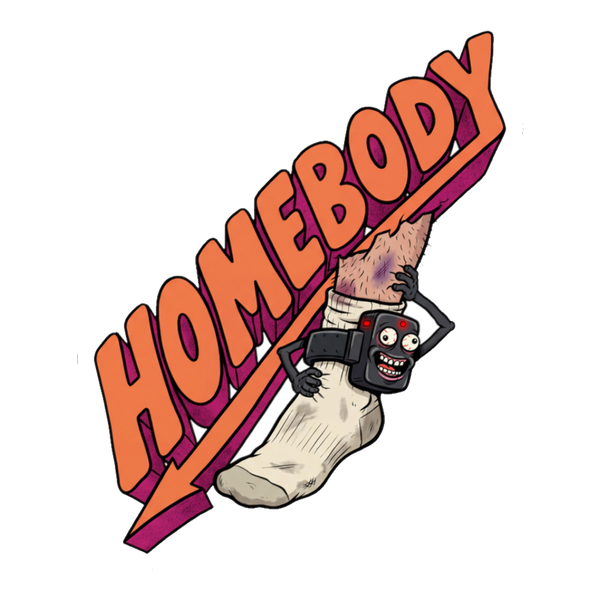 Court-Ordered Homebody — Sticker