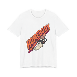Court-Ordered Homebody — T-Shirt