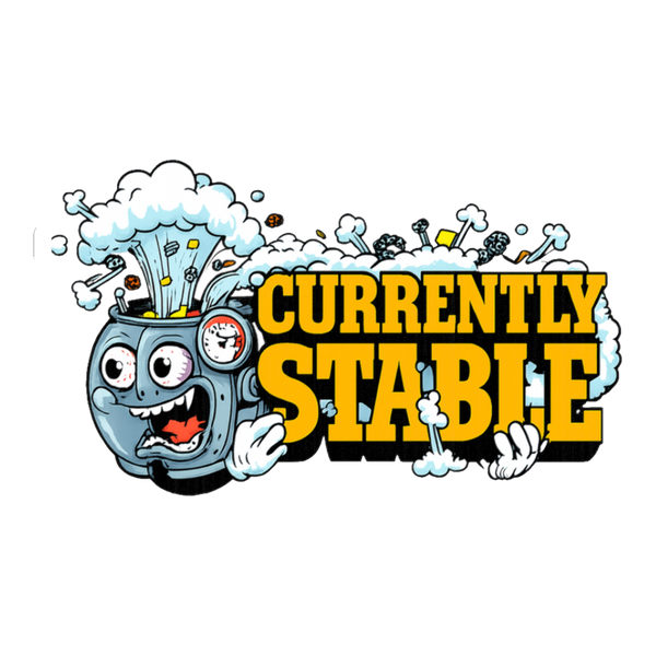 Currently Stable Sticker — Funny Mental Health Decal