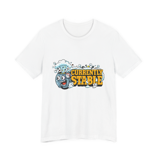 Currently Stable — Funny Burnout Graphic Tee