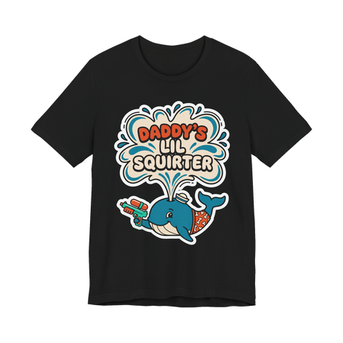 Cartoon whale in sailor hat and boxers with a squirt gun, spouting DADDY'S LIL SQUIRTER, on a t-shirt — Black