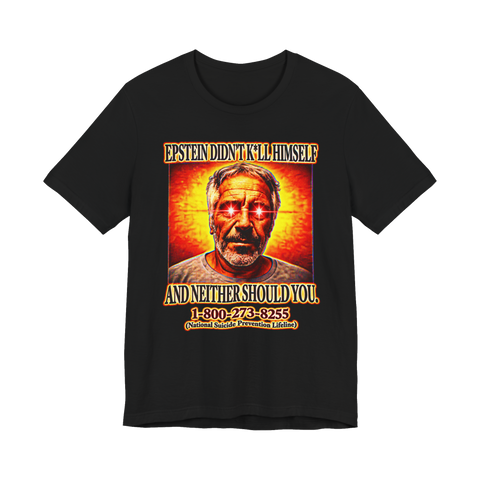 Deep Fried Epstein Motivation T-Shirt — Didnt Kill Himself Meme Mental — Black