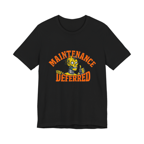 Deferred Maintenance Shirt - Funny Graphic Tee — Black