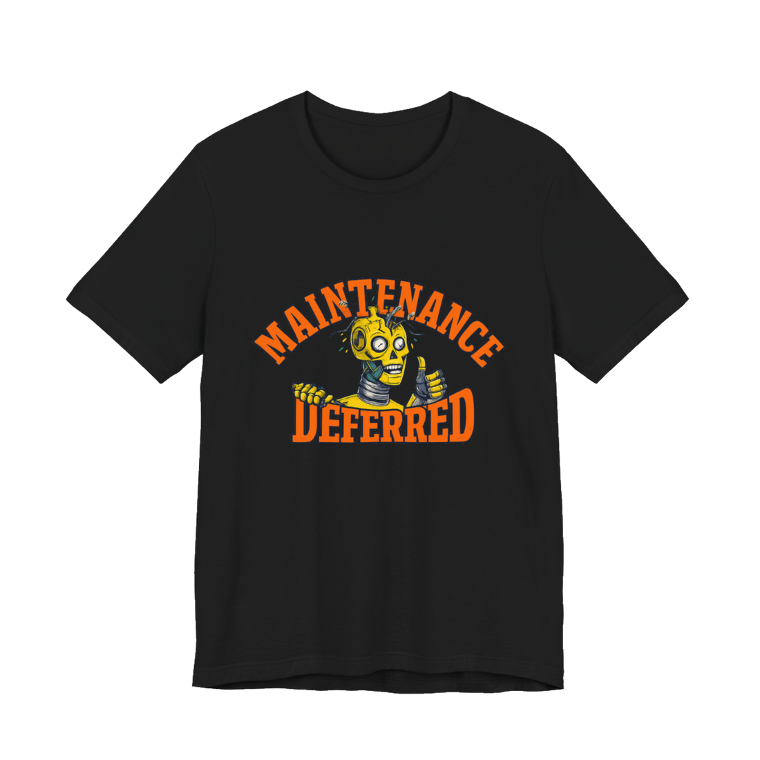 Deferred Maintenance Shirt - Funny Graphic Tee