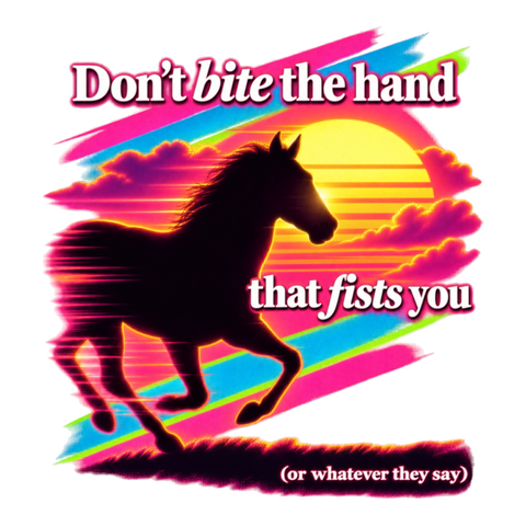Don't Bite The Hand That Fists You Sticker — Funny Horse Synthwave 80S — White