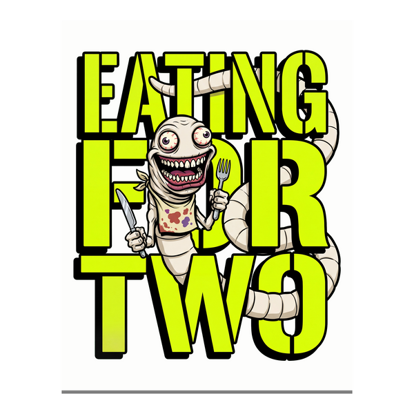 Eating For Two Tapeworm — Poster