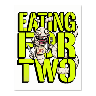 Eating For Two Tapeworm — Poster