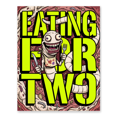 Eating For Two Tapeworm Funny Fake Pregnancy Poster