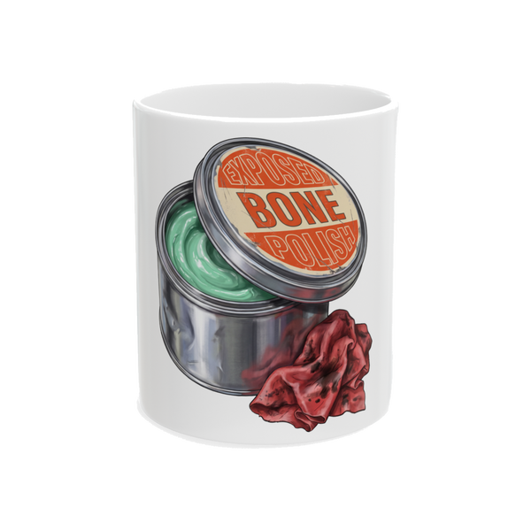 Exposed Bone Polish — Funny Dentist Coffee Mug