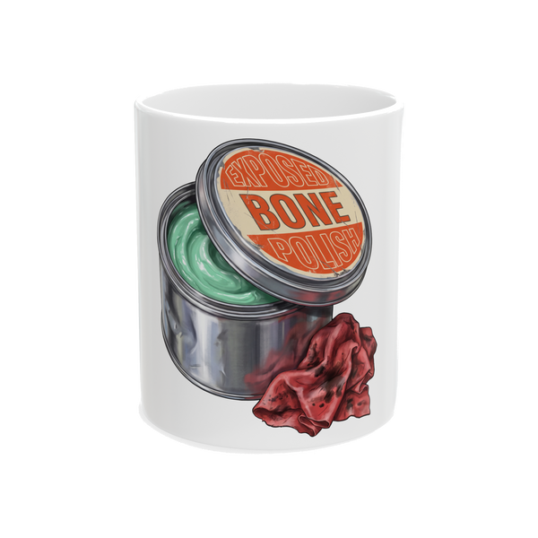 Exposed Bone Polish — Funny Dentist Coffee Mug