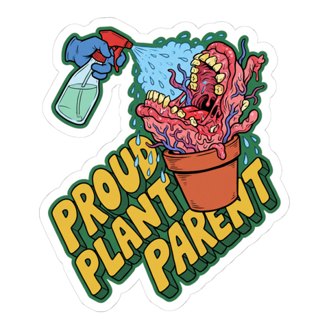 Gloved hand misting a potted mass of gums and teeth, PROUD PLANT PARENT, on a sticker — White