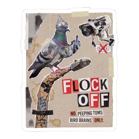 Flock Off — Funny Birds Aren't Real Surveillance Sticker — White